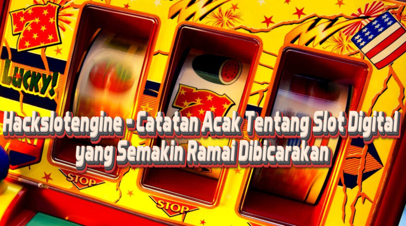 Hackslotengine